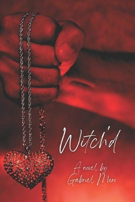 Witch'd by Mero, Gabriel