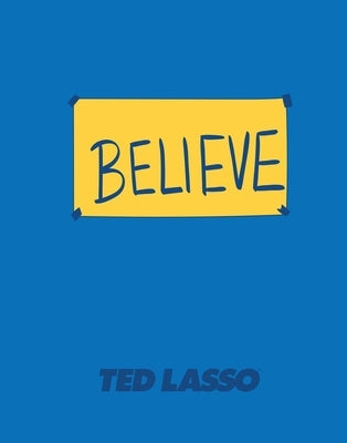 Ted Lasso: Believe 12-Month Undated Planner by Insight Editions