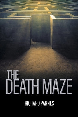The Death Maze by Parnes, Richard