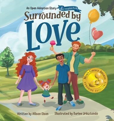 Surrounded by Love: An Open Adoption Story - Two Adoptive Dads by Olson, Allison