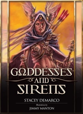 Goddesses and Sirens by DeMarco, Stacey