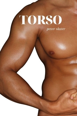 Torso by Slater, Peter