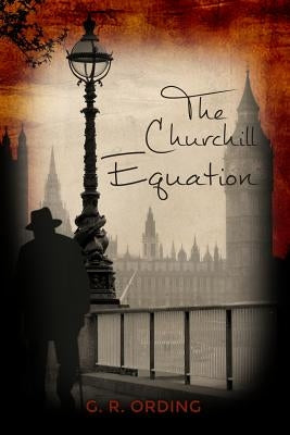 The Churchill Equation by Ording, G. R.