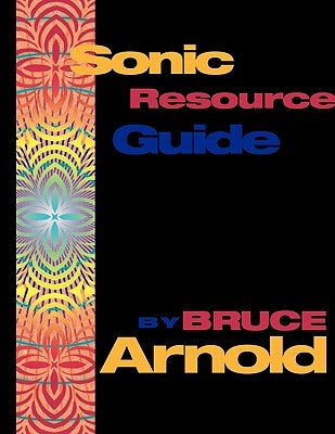 Sonic Resource Guide by Arnold, Bruce E.