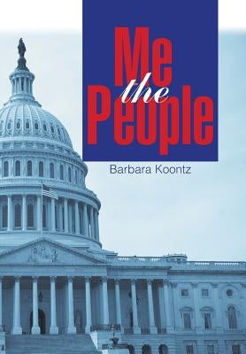 Me the People by Koontz, Barbara