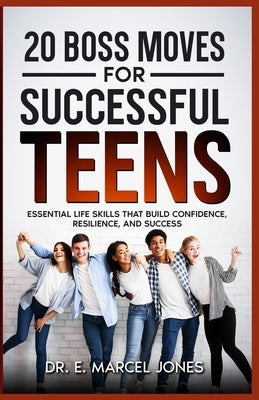 20 Boss Moves For Successful Teens: Essential Life Skills That Build Confidence, Resilience, and Success by Enterprises, Verse One