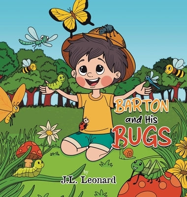 Barton and His Bugs by Leonard, J. L.