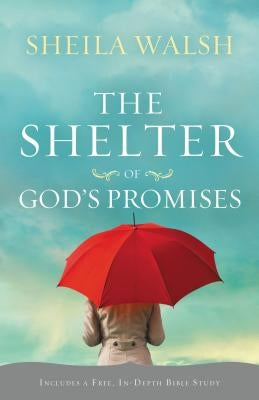 The Shelter of God's Promises by Walsh, Sheila