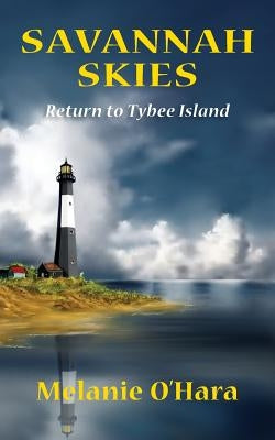 Savannah Skies: Return to Tybee Island by O'Hara, Melanie