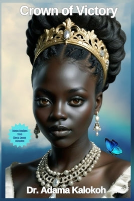 Crown of Victory by Moo-Young, Ayanna