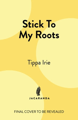 Stick to My Roots by Tippa Irie