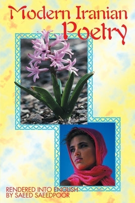 Modern Iranian Poetry by Saeedpoor, Saeed