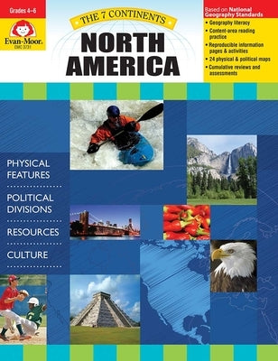 7 Continents: North America, Grade 4 - 6 - Teacher Resource by Evan-Moor Corporation