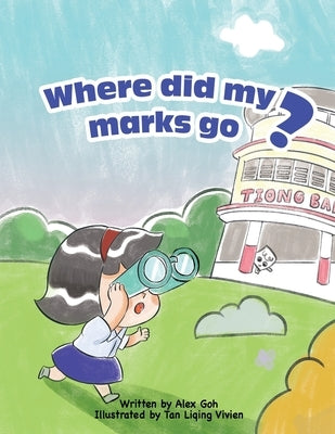 Where did my marks go? by Tan, Vivien