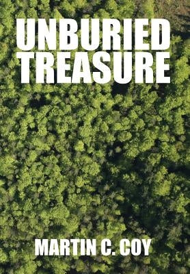 Unburied Treasure by Coy, Martin C.