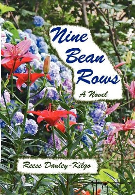 Nine Bean Rows by Danley-Kilgo, Reese