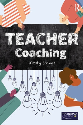 TEACHER Coaching by Stokes, Kirsty