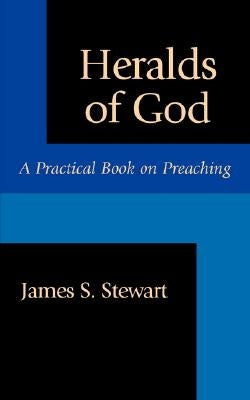 Heralds of God by Stewart, James S.