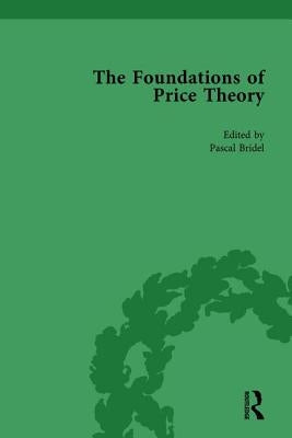 The Foundations of Price Theory Vol 1 by Bridel, Pascal