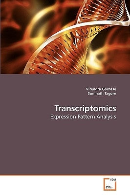 Transcriptomics by Gomase, Virendra