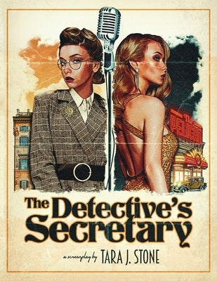 The Detective's Secretary by Stone, Tara J.