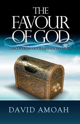 The Favour of God by Amoah, David