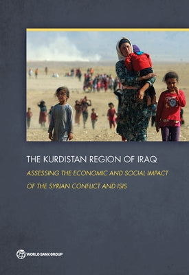 The Kurdistan Region of Iraq by World Bank Group