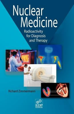 Nuclear Medicine by Zimmermann, Richard