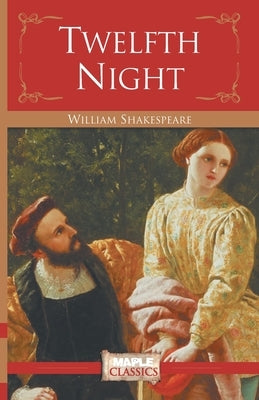 Twelfth night by Shakespeare, William