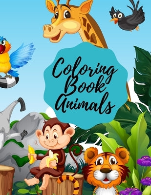Coloring Book Animals: 8.5*11, 100 page - gift 2021 Cute Coloring Book for Little Girls and Boys - Animals, Unicorn, rex, cars, Bear Hearts a by Fabris, Luis