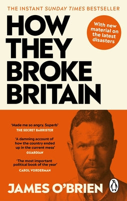 How They Broke Britain by Brien, James