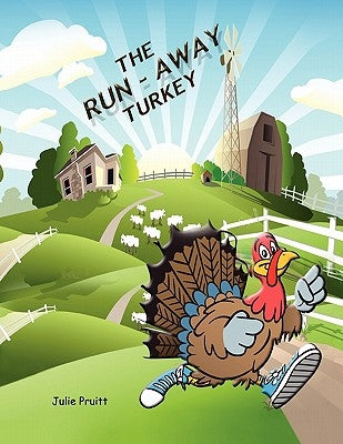 The Run-Away Turkey by Pruitt, Julie