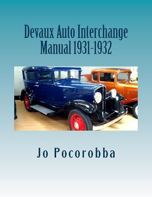 Devaux Auto Interchange Manual 1931-1932 by Pocorobba, Jo