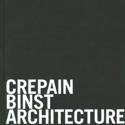 Crepain Binst Architecture by Grobet, Toon