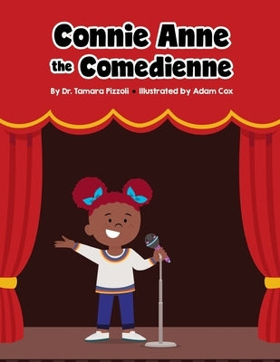 Connie Anne the Comedienne by Cox, Adam