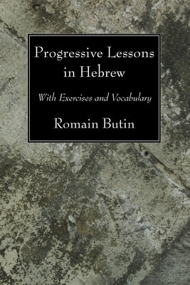 Progressive Lessons in Hebrew by Butin, Romain