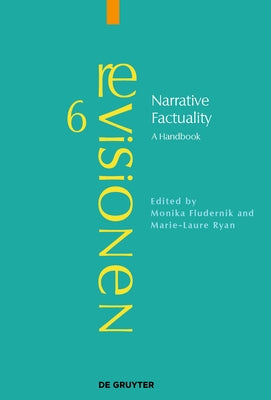 Narrative Factuality: A Handbook by Fludernik, Monika
