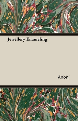 Jewellery Enameling by Anon
