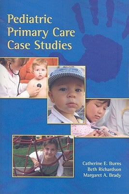 Pediatric Primary Care Case Studies by Burns, Catherine E.
