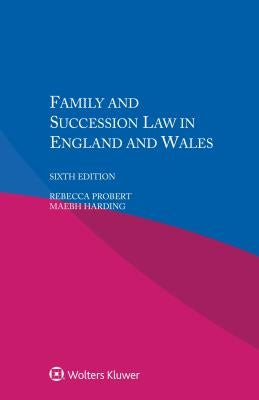 Family and Succession Law in England and Wales by Probert, Rebecca
