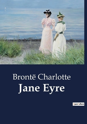 Jane Eyre by Charlotte, Brontë