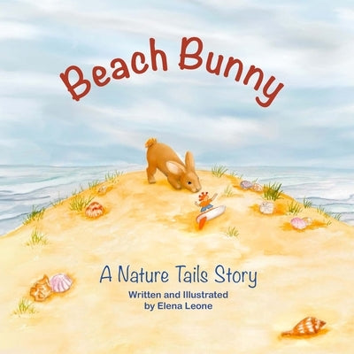 Nature Tails: Beach Bunny by Leone, Elena
