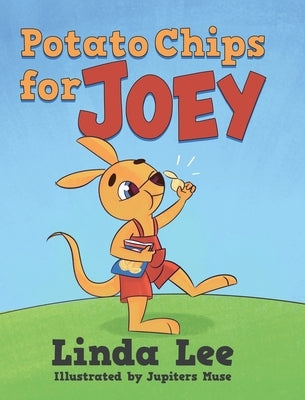 Potato Chips for Joey by Lee, Linda