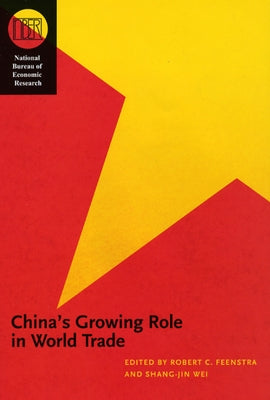 China's Growing Role in World Trade by Feenstra, Robert C.