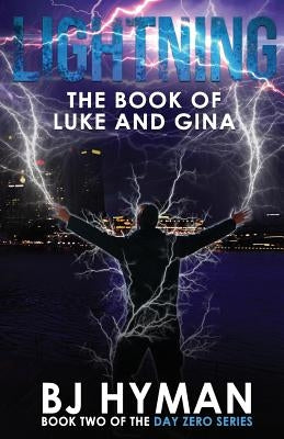 Lightning: The Book of Luke and Gina by Hyman, Bj