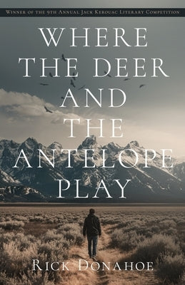 Where the Deer and the Antelope Play by Donahoe, Rick