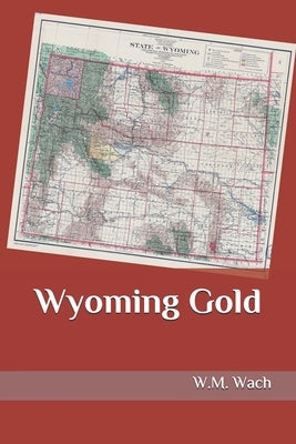 Wyoming Gold by Wach, Lori