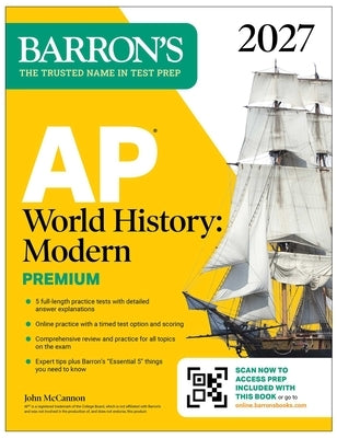 AP World History: Modern Premium, 2027: Prep Book with 5 Practice Tests + Comprehensive Review + Online Practice by McCannon, John