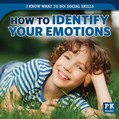 How to Identify Your Emotions by McAneney, Caitie