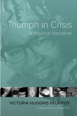 Triumph in Crisis by Peurifoy, Victoria Huggins